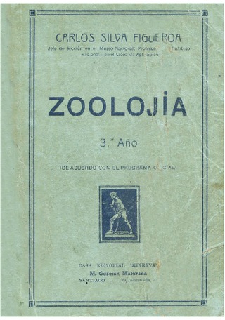 Silva Figueroa, Carlos. Texto para la enseanza de la zoologa, 3 de humanidades. 1920. 202 pp.