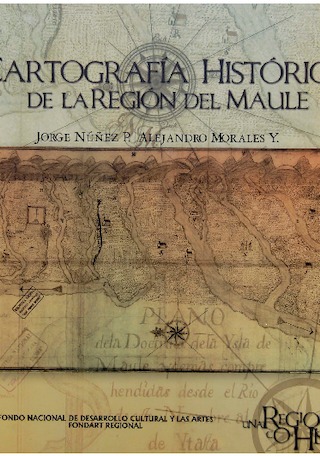 Cartografa histrica de la regin del Maule