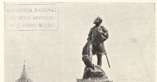 Estatua de Fernando de Magallanes inaugurada el 14 de diciembre de 1920, en la ciudad de Punta Arenas Fuente: Dornellas, Affonso de. Fernão de Magalhães: navegador portuguez ao servico de Hespanha: elementos de estudo. Lisboa: Centro Tip. Colonial Largo Rafael Bordalo Pinheiro, 1930.