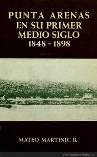 Punta Arenas en su primer medio siglo: 1848-1898