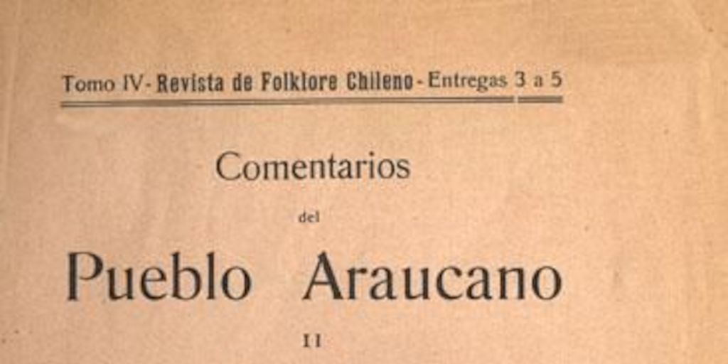 Comentarios del pueblo araucano II : la jimnasia nacional (juegos, ejercicios y bailes)