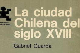 La ciudad chilena del siglo XVIII
