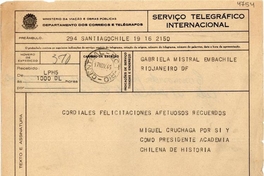 [Telegrama] 1945 nov. 17, Santiago, Chile [a] Gabriela Mistral, Río de Janeiro[manuscrito] /Miguel Cruchaga.