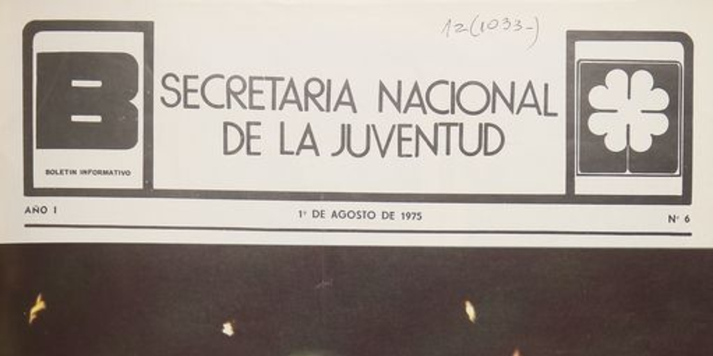 Portada de Boletín informativo de la Secretaría Nacional de la Juventud: año I, nº 6, 1 de agosto de 1975