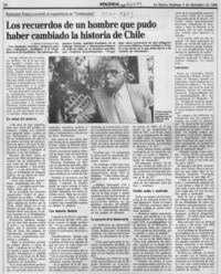 Los recuerdos de un hombre que pudo haber cambiado la historia de Chile