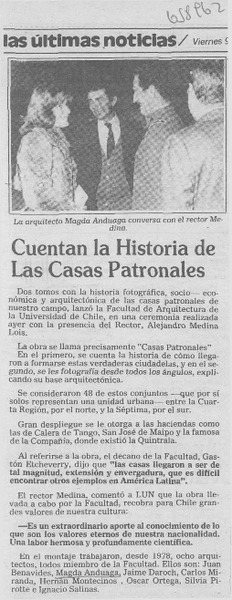 Cuentan la historia de las casas patronales.