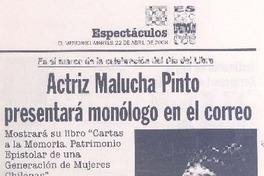 Actriz Malucha Pinto presentará monólogo en el correo Actriz Malucha Pinto presentará monólogo en el correo