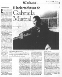 El incierto futuro de Gabriela Mistral El incierto futuro de Gabriela Mistral