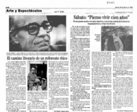Sábato : "Pienso vivir cien años" El más grande escritor vivo de la Argentina, y una de las cumbres de la literatura hispanoamericana, cumple hoy 88 años Sábato : "Pienso vivir cien años" El más grande escritor vivo de la Argentina, y una de las cumbres de la literatura hispanoamericana, cumple hoy 88 años