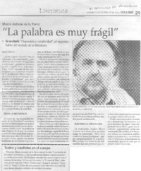 Marco Antonio de la Parra: "La palabra es muy frágil": Marco Antonio de la Parra: "La palabra es muy frágil":