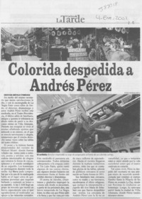 Colorida despedida a Andrés Pérez Colorida despedida a Andrés Pérez