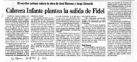 Cabrera Infante plantea la salida de Fidel Cabrera Infante plantea la salida de Fidel