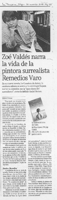 Zoé Valdés narra la vida de la pintora surrealista Remedios Varo Zoé Valdés narra la vida de la pintora surrealista Remedios Varo