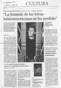 "La fantasía de las letras latinoamericanas se ha perdido" "La fantasía de las letras latinoamericanas se ha perdido"