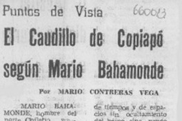 El caudillo de Copiapó según Mario Bahamonde El caudillo de Copiapó según Mario Bahamonde