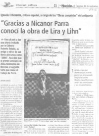 "Gracias a Nicanor Parra conocí la obra de Lira y Lihn" (entrevista) "Gracias a Nicanor Parra conocí la obra de Lira y Lihn" (entrevista)