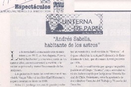 "Andrés Sabella, habitante de los astros" "Andrés Sabella, habitante de los astros"