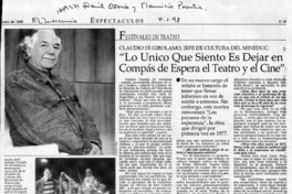 "Lo único que siento es dejar en compás de espera el teatro y el cine" "Lo único que siento es dejar en compás de espera el teatro y el cine"