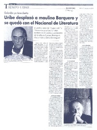Uribe desplazó a maulino Barquero y se quedó con el Nacional de Literatura Uribe desplazó a maulino Barquero y se quedó con el Nacional de Literatura