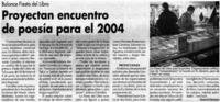 Proyectan encuentro de poesía para el 2004 Proyectan encuentro de poesía para el 2004