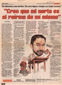 "Creo que mi norte es el reírme de mí mismo" "Creo que mi norte es el reírme de mí mismo"