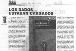 Los dados estaban cargados Los dados estaban cargados