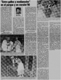 "Entre gallos y medianoche" en el Parque y en versión '90 "Entre gallos y medianoche" en el Parque y en versión '90