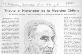 Tributo al historiador de la medicina chilena Tributo al historiador de la medicina chilena