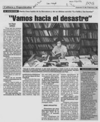 "Vamos hacia el desastre" "Vamos hacia el desastre"
