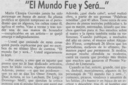 "El mundo fue y será -- " "El mundo fue y será -- "