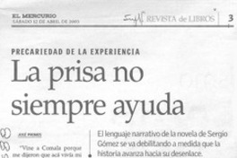 La prisa no siempre ayuda La prisa no siempre ayuda