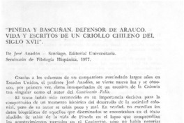 "Pineda y Bascuñán, defensor del arauco, vida y escritos de un criollo chileno del siglo XVII" "Pineda y Bascuñán, defensor del arauco, vida y escritos de un criollo chileno del siglo XVII"