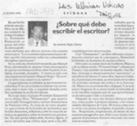 Sobre qué debe escribir el escritor Sobre qué debe escribir el escritor