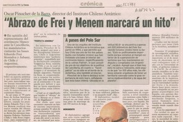 "Abrazo de Frei y Menem marcará un hito" "Abrazo de Frei y Menem marcará un hito"