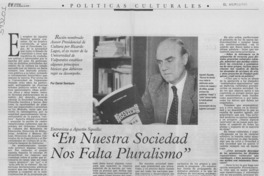 "En nuestra sociedad nos falta pluralismo" "En nuestra sociedad nos falta pluralismo"
