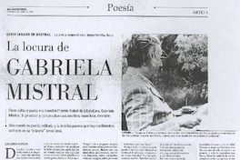 La locura de Gabriela Mistral La locura de Gabriela Mistral