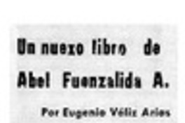 Un nuevo libro de Abel Fuenzalida A. Un nuevo libro de Abel Fuenzalida A.