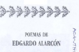 Poemas de Edgardo Alarcón Poemas de Edgardo Alarcón