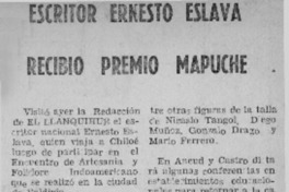 Escritor Ernesto Eslava recibió premio mapuche. Escritor Ernesto Eslava recibió premio mapuche.