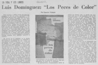 Luis Domínguez: "Los peces de color" Luis Domínguez: "Los peces de color"