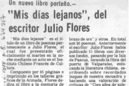 "Mis días lejanos", del escrior Julio Flores. "Mis días lejanos", del escrior Julio Flores.