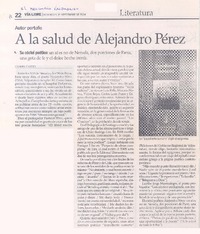 A la salud de Alejandro Pérez A la salud de Alejandro Pérez