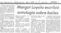 Margot Loyola escribió antología sobre bailes. Margot Loyola escribió antología sobre bailes.