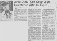 Jorge Díaz, "Con Carla logré levantar la vista del suelo" Jorge Díaz, "Con Carla logré levantar la vista del suelo"
