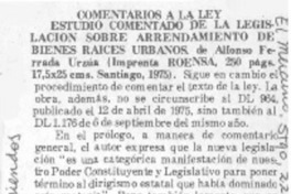 Comentarios a la ley estudio comentado de la legislación sobre arrendamiento de bienes raíces. Comentarios a la ley estudio comentado de la legislación sobre arrendamiento de bienes raíces.