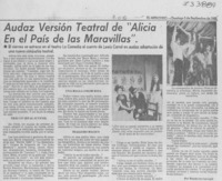 Audaz versión teatral de "Alicia en el país de las maravillas" Audaz versión teatral de "Alicia en el país de las maravillas"
