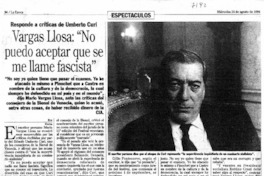 Vargas Llosa: "no puedo aceptar que se me llame facista". Vargas Llosa: "no puedo aceptar que se me llame facista".