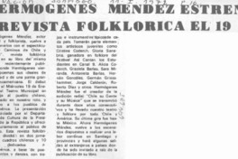 Hermógenes Méndez estrena revista folklórica el 19. Hermógenes Méndez estrena revista folklórica el 19.