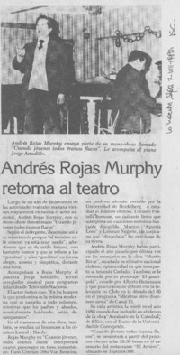 Andrés Rojas Murphy retorna al teatro. Andrés Rojas Murphy retorna al teatro.