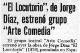 "El locutorio", de Jorge Díaz, estrenó grupo "Arte comedia". "El locutorio", de Jorge Díaz, estrenó grupo "Arte comedia".